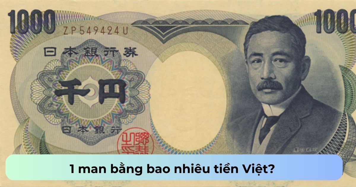 1 Man Bằng Bao Nhiêu Tiền Việt
